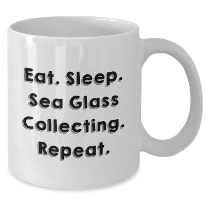 Funny Sea Glass Collecting Gifts from Dad for Father's Day - Eat. Sleep. Sea Glass Collecting. Repeat. White Coffee Mug - Victory Thru Vision 
