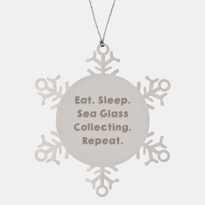 Funny Sea Glass Collecting Gifts from Friends and Family - Snowflake Ornament, Eat. Sleep. Sea Glass Collecting. Repeat., Unique Christmas Unique Gifts for Sea Glass Collecting Enthusiasts - Victory Thru Vision 