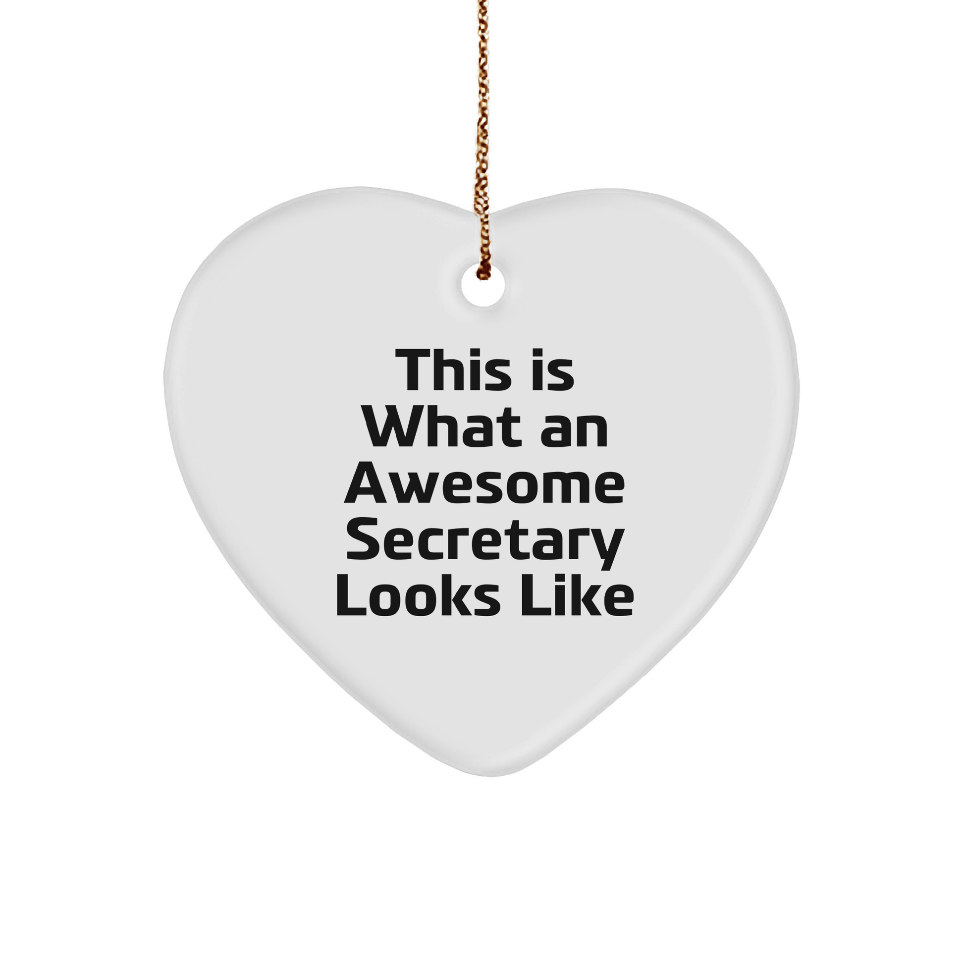Funny Secretary Gifts from Friends - This Is What An Awesome Secretary Looks Like Heart Ornament for Christmas - Victory Thru Vision 