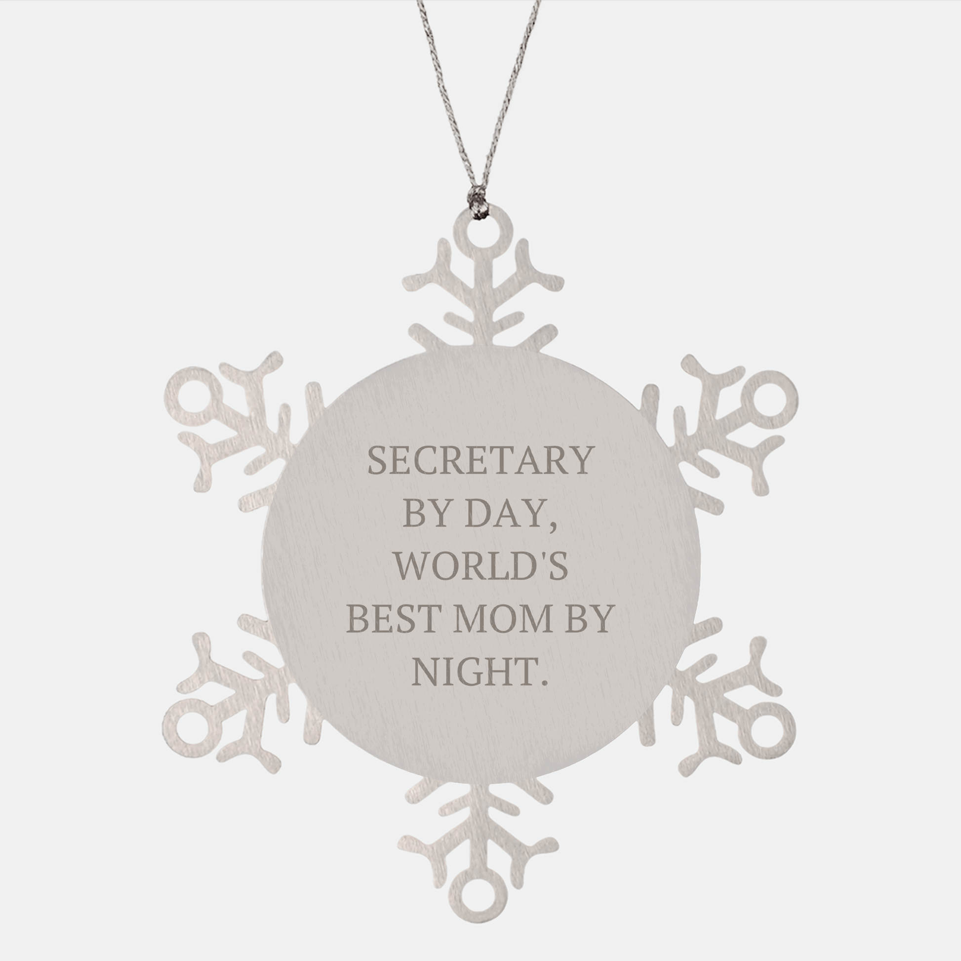 Funny Secretary Gifts from Mom - Snowflake Ornament for Christmas, 'Secretary by Day, World's Best Mom by Night.' - Victory Thru Vision