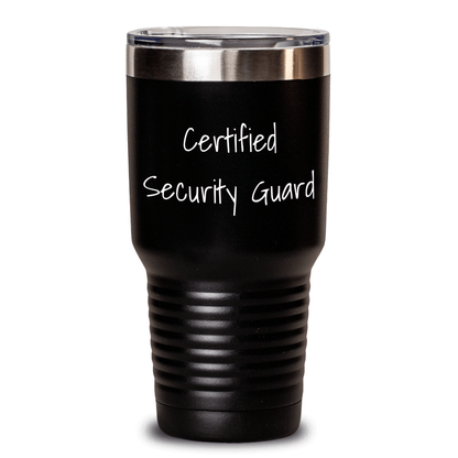 Funny Security Guard Gifts from Family - 'Certified Security Guard' Quote on 20oz or 30oz Black Tumbler for Mother's Day - Victory Thru Vision 