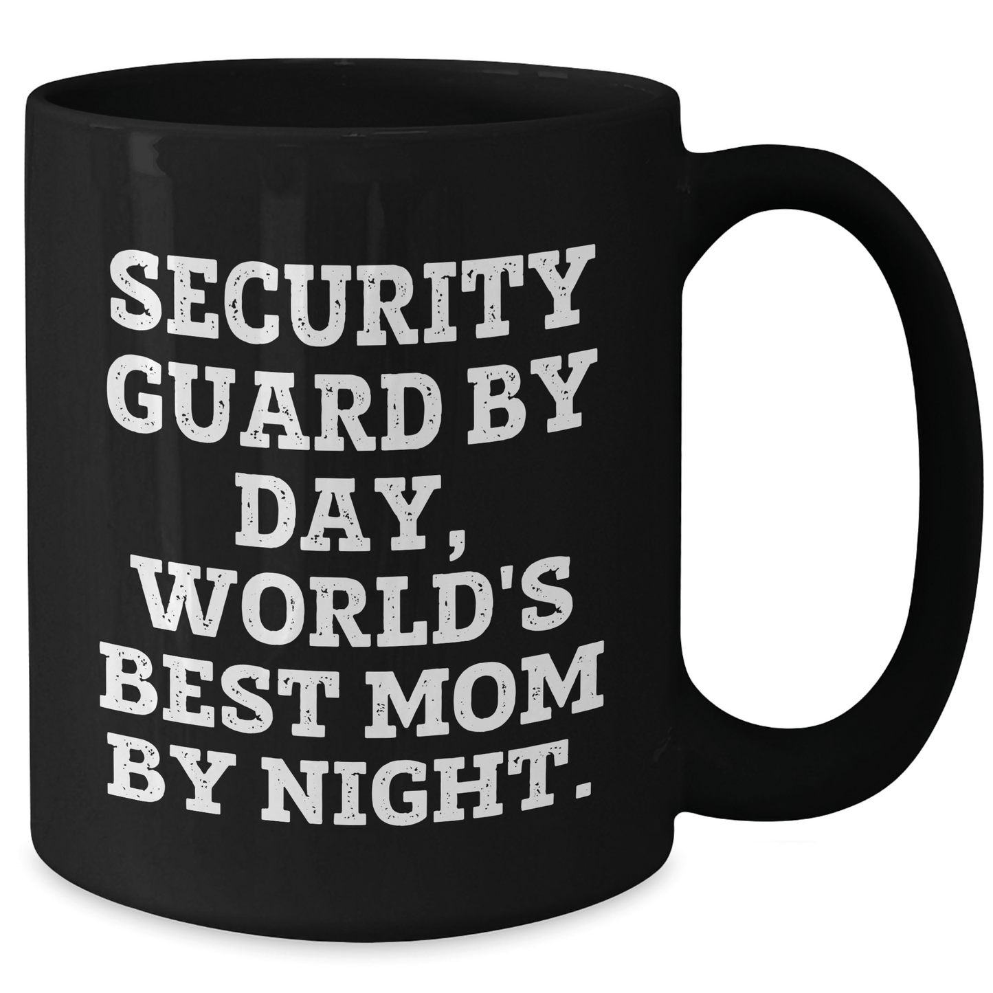 Funny Security Guard Mom Mug, Gifts from Mom to Security Guard, Mother's Day Unique Gifts, Black Coffee Mug for Security Guard's Favorite Beverage - Victory Thru Vision 