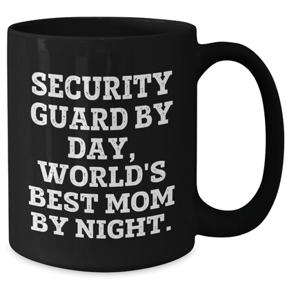 Funny Security Guard Mom Mug, Gifts from Mom to Security Guard, Mother's Day Unique Gifts, Black Coffee Mug for Security Guard's Favorite Beverage - Victory Thru Vision 