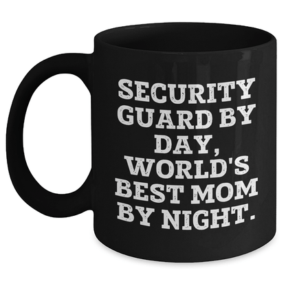 Funny Security Guard Mom Mug, Gifts from Mom to Security Guard, Mother's Day Unique Gifts, Black Coffee Mug for Security Guard's Favorite Beverage - Victory Thru Vision 