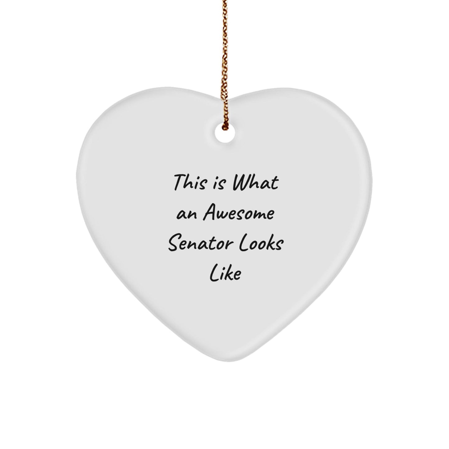 Funny Senator Gifts, Heart Ornament with 'This Is What An Awesome Senator Looks Like' Quote, Perfect for Christmas Unique Gifts from Friends, Family, or Coworkers - Victory Thru Vision