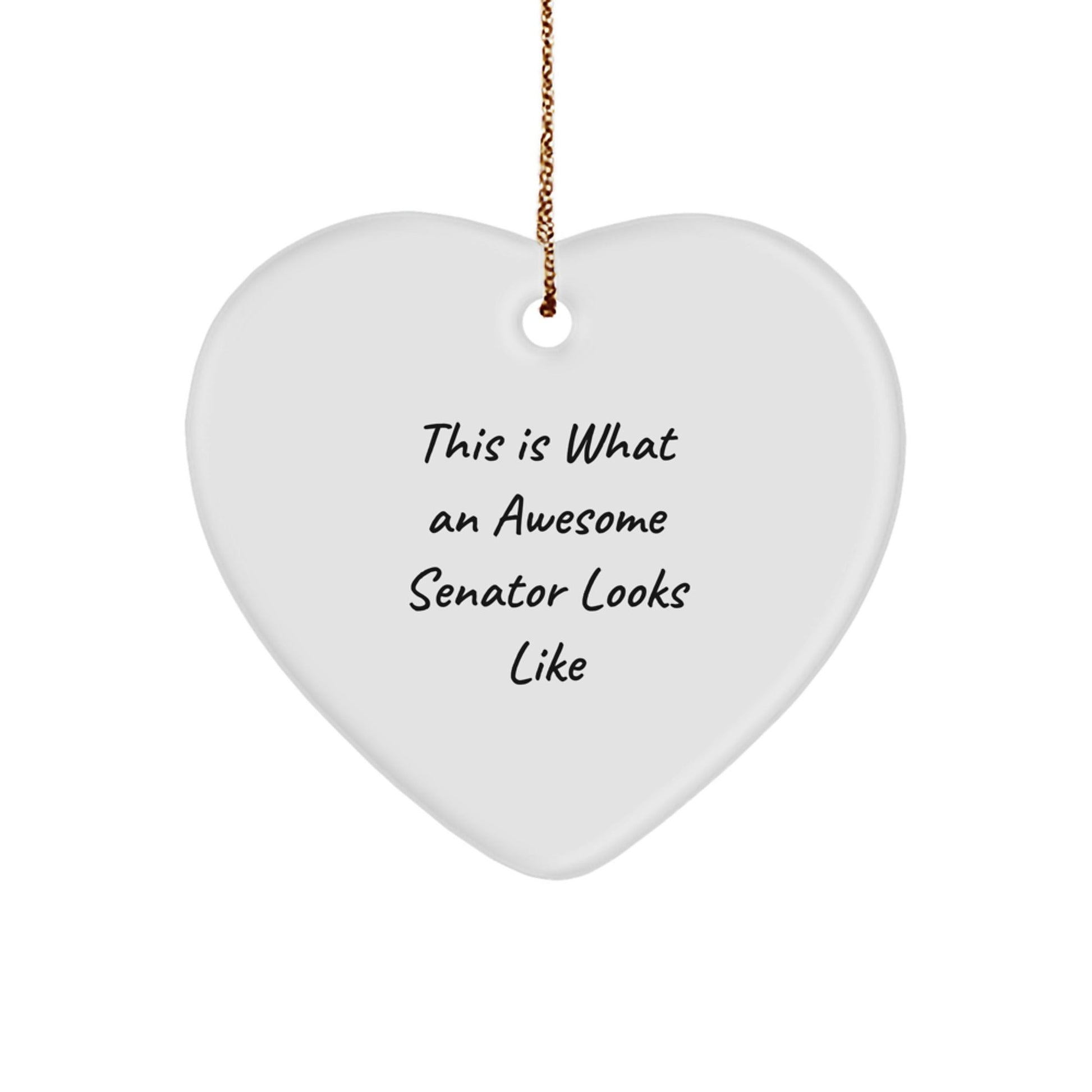 Funny Senator Gifts, Heart Ornament with 'This Is What An Awesome Senator Looks Like' Quote, Perfect for Christmas Unique Gifts from Friends, Family, or Coworkers - Victory Thru Vision