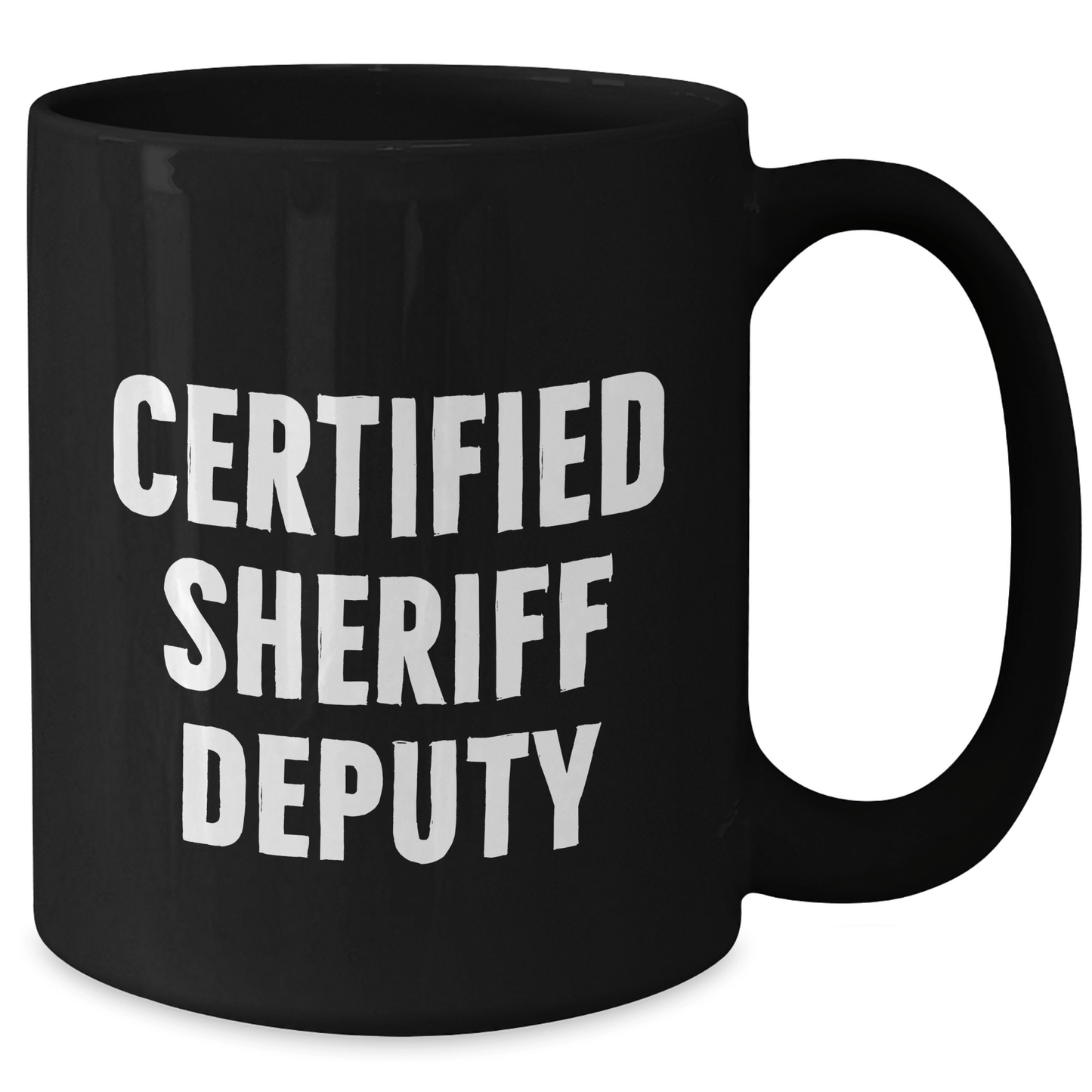 Funny Sheriff Deputy Gifts, 'Certified Sheriff Deputy' Quote, Black Coffee Mug for Sheriff Deputy's Dad's Day, Gifts from Family - Victory Thru Vision 