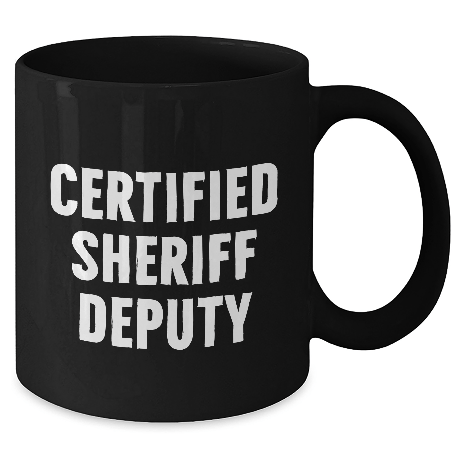 Funny Sheriff Deputy Gifts, 'Certified Sheriff Deputy' Quote, Black Coffee Mug for Sheriff Deputy's Dad's Day, Gifts from Family - Victory Thru Vision 