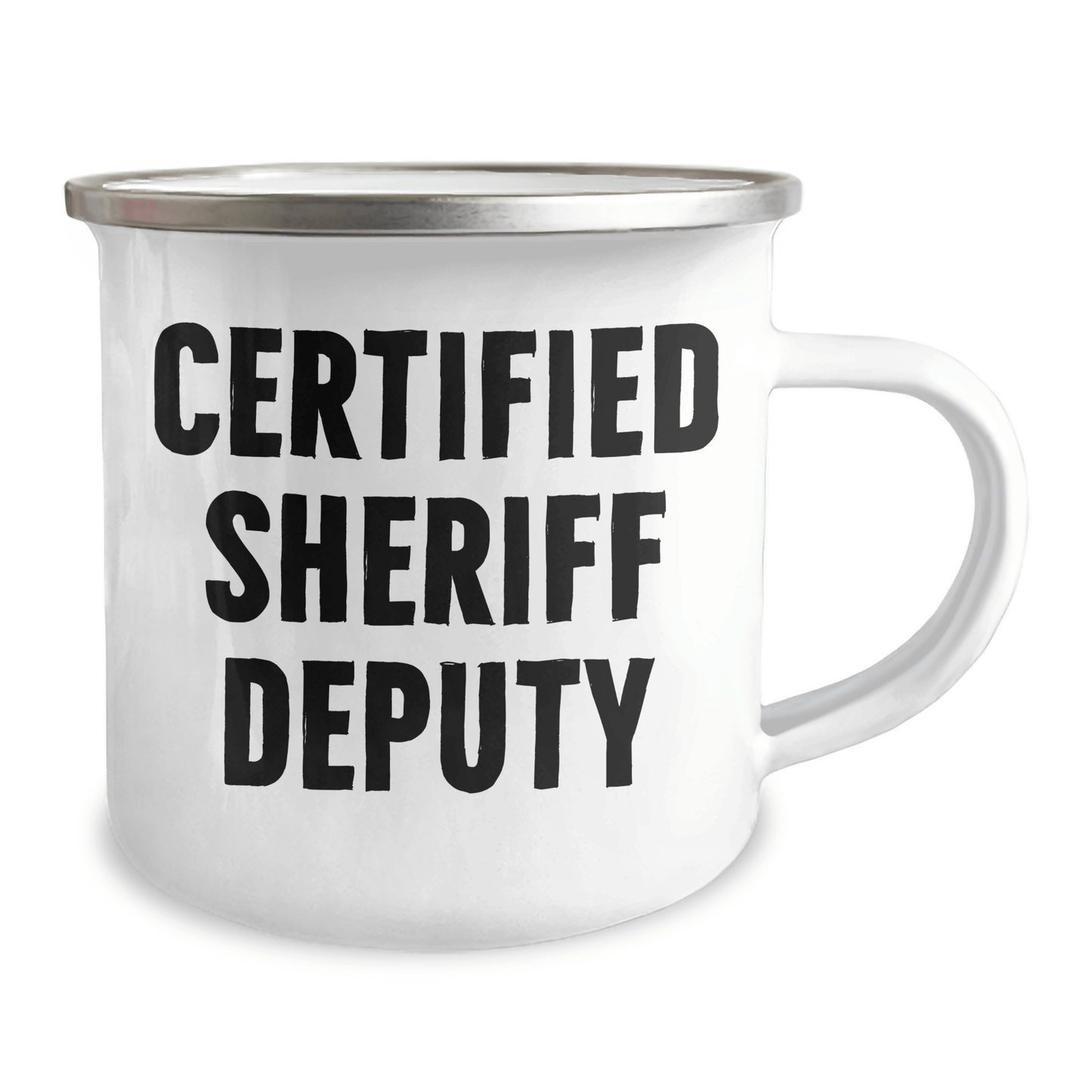 Funny Sheriff Deputy Gifts from Men - Camping Mug for Sheriff Deputy, 'Certified Sheriff Deputy' Quote, 12 oz Stainless Steel with Enamel Finish, Ideal Gift for Father's Day - Victory Thru Vision 