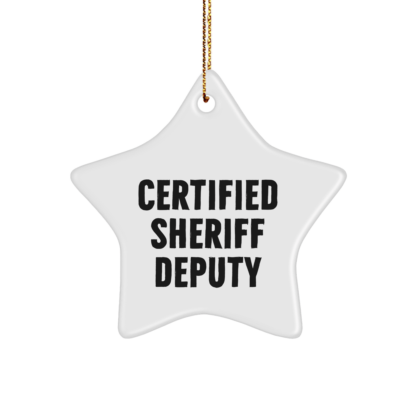 Funny Sheriff Deputy Gifts from Men to Sheriff Deputy Star Ornament for Christmas Unique Gifts - Victory Thru Vision 