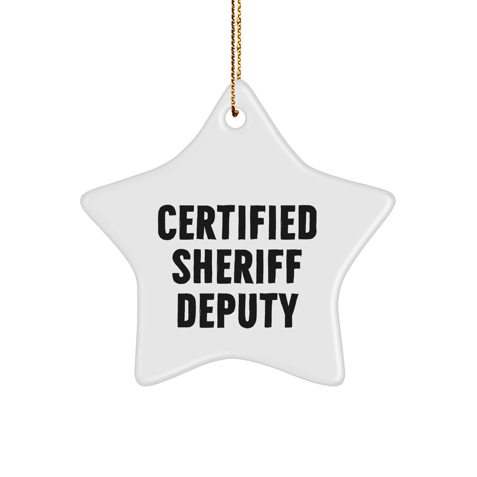 Funny Sheriff Deputy Gifts from Men to Sheriff Deputy Star Ornament for Christmas Unique Gifts - Victory Thru Vision 