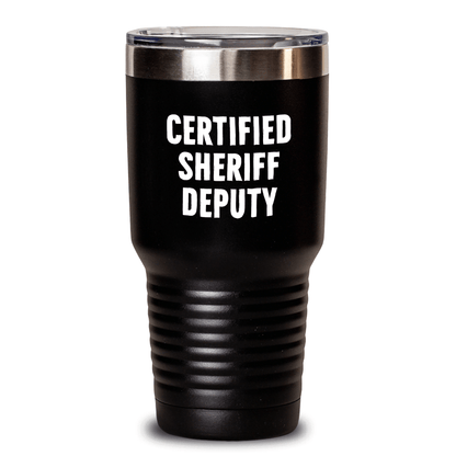 Funny Sheriff Deputy Gifts from Men to Sheriff Deputy Tumbler for Father's Day - Certified Sheriff Deputy Quote - Victory Thru Vision 
