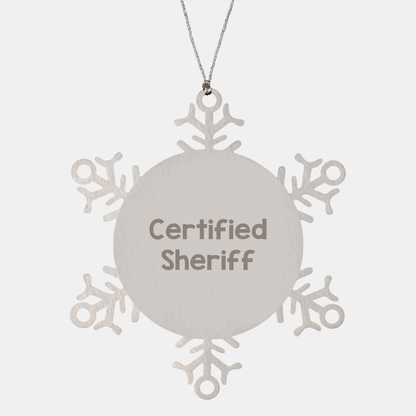 Funny Sheriff Gifts from Friends and Family - Certified Sheriff Snowflake Ornament for Christmas Unique Gifts - Victory Thru Vision 