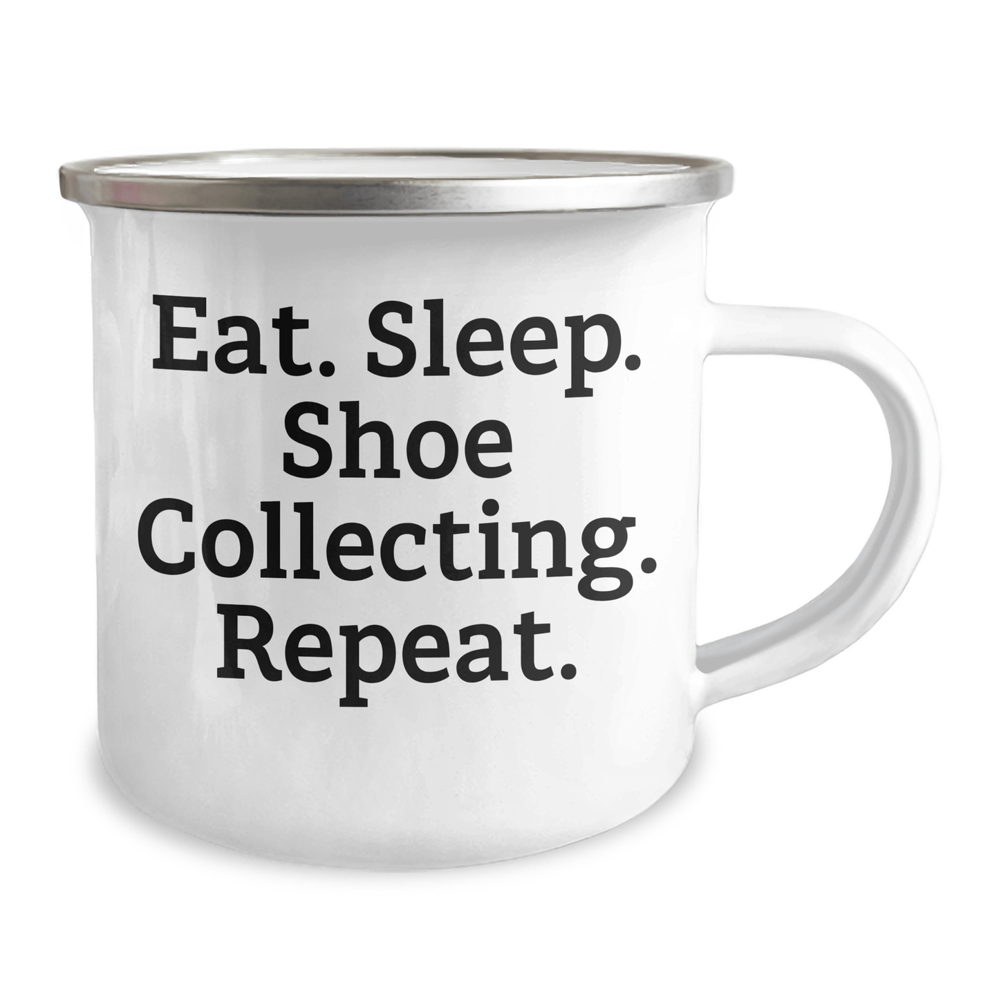 Funny Shoe Collecting Gifts, Eat. Sleep. Shoe Collecting. Repeat. Camping Mug for Men, Unique Father's Day Unique Gifts from Family - Victory Thru Vision 
