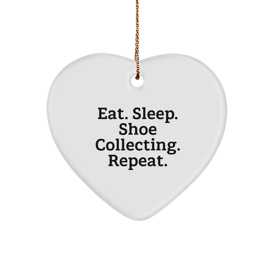 Funny Shoe Collecting Gifts from Friends, Heart Ornament for Shoe Lovers, Eat. Sleep. Shoe Collecting. Repeat., Christmas Unique Gifts for Shoe Collectors - Victory Thru Vision 