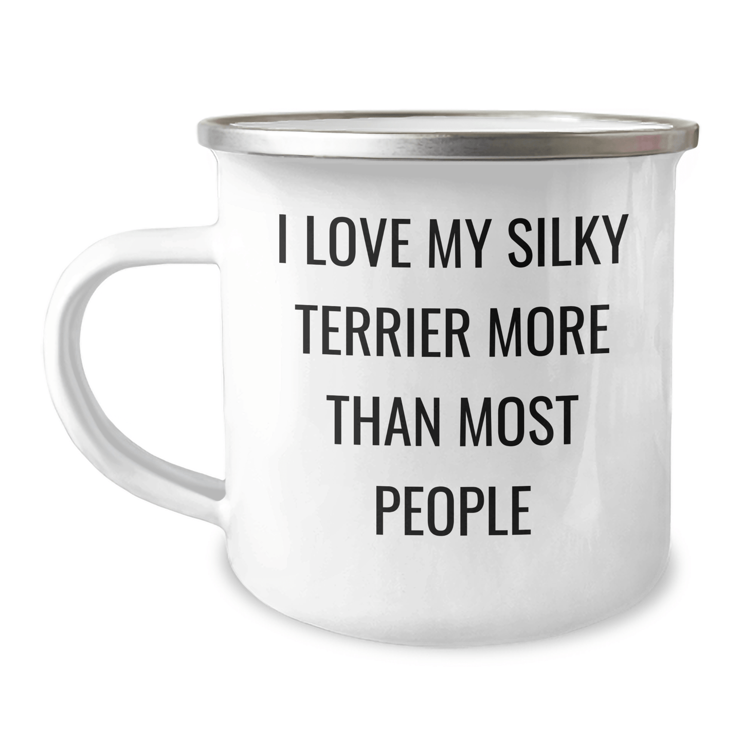 Funny Silky Terrier Dog Gifts I Love My Silky Terrier More Than Most People, Unique Camping Mug for Men from Family, Perfect for Father's Day - Victory Thru Vision 