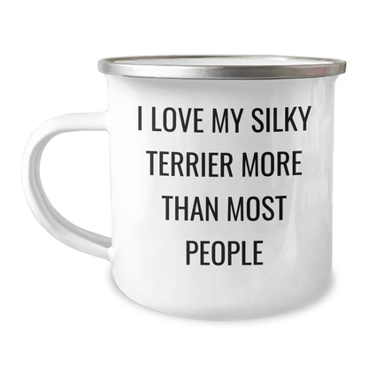 Funny Silky Terrier Dog Gifts I Love My Silky Terrier More Than Most People, Unique Camping Mug for Men from Family, Perfect for Father's Day - Victory Thru Vision 