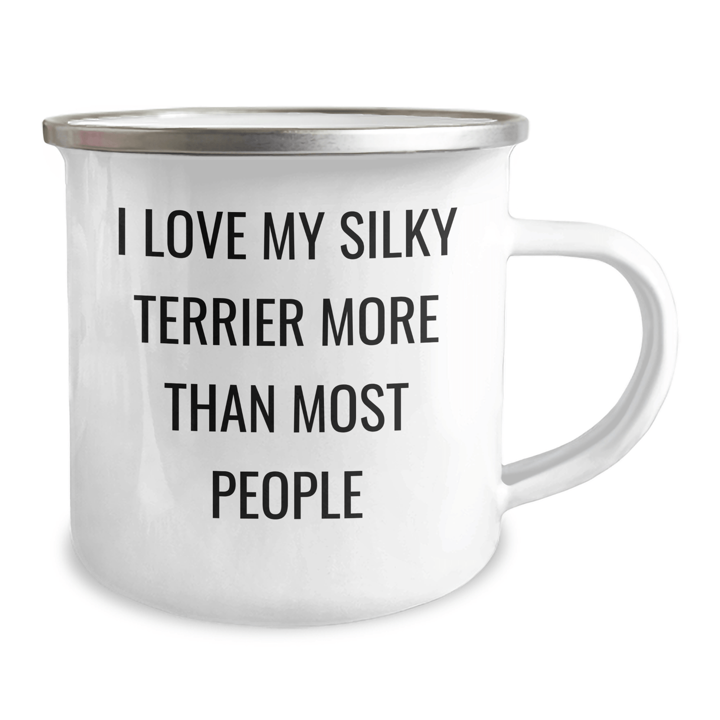 Funny Silky Terrier Dog Gifts I Love My Silky Terrier More Than Most People, Unique Camping Mug for Men from Family, Perfect for Father's Day - Victory Thru Vision 