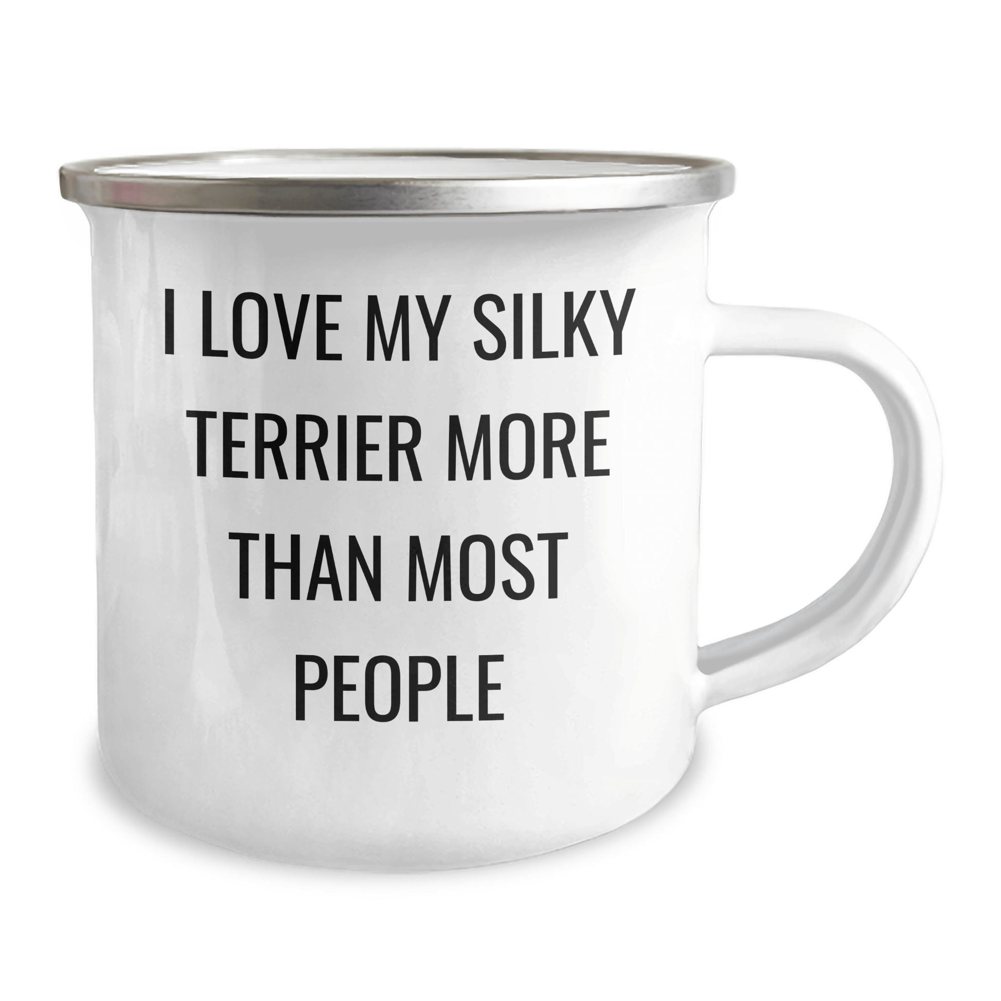 Funny Silky Terrier Dog Gifts I Love My Silky Terrier More Than Most People, Unique Camping Mug for Men from Family, Perfect for Father's Day - Victory Thru Vision 