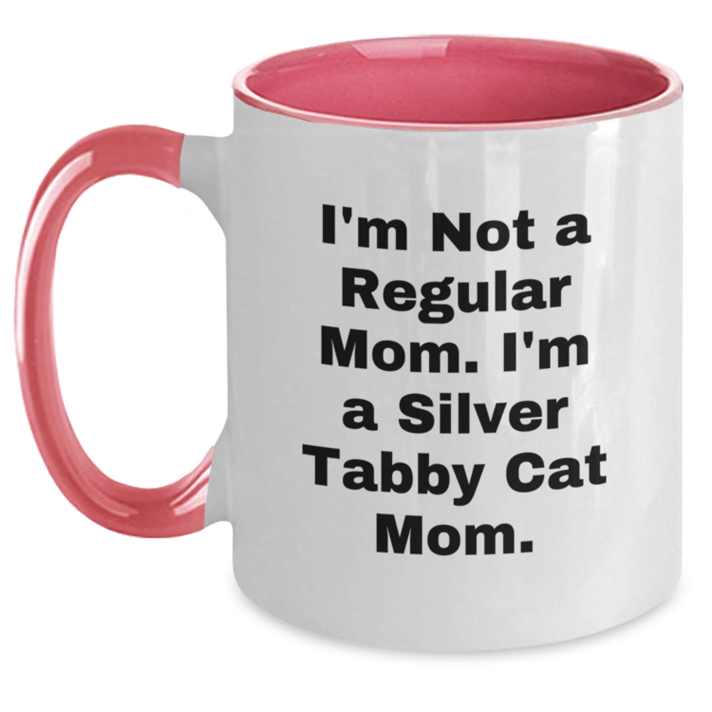 Funny Silver Tabby Cat Mom Gifts from Friends for Graduation Unique Gifts - Silver Tabby Cat Two Tone Coffee Mug, I'm Not A Regular Mom. I'm A Silver Tabby Cat Mom. - Victory Thru Vision