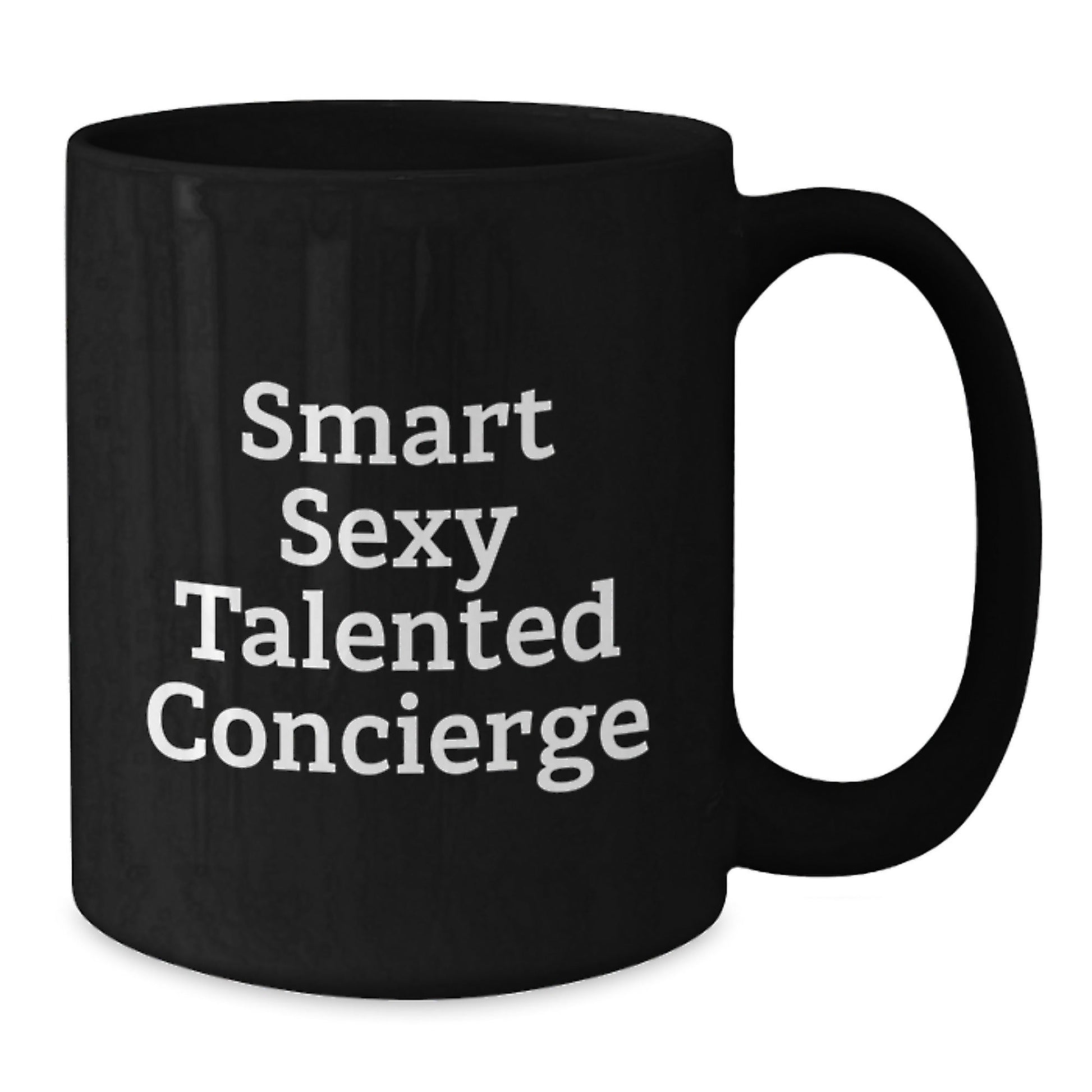 Funny Smart Sexy Talented Concierge Gifts for Concierge Men from Friends and Family, Black Coffee Mug for Graduation Unique Talented Concierge - Victory Thru Vision