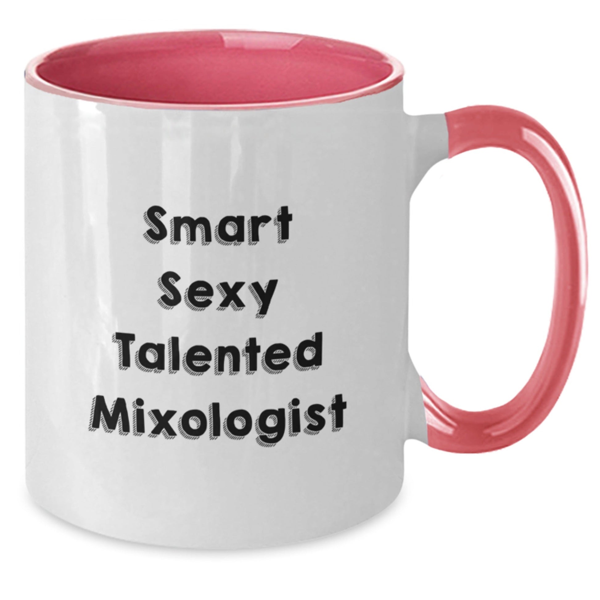 Funny Smart Sexy Talented Mixologist Gifts Two Tone Coffee Mug for Birthday, Gifts from Friends, Gifts for Mixologist - Victory Thru Vision