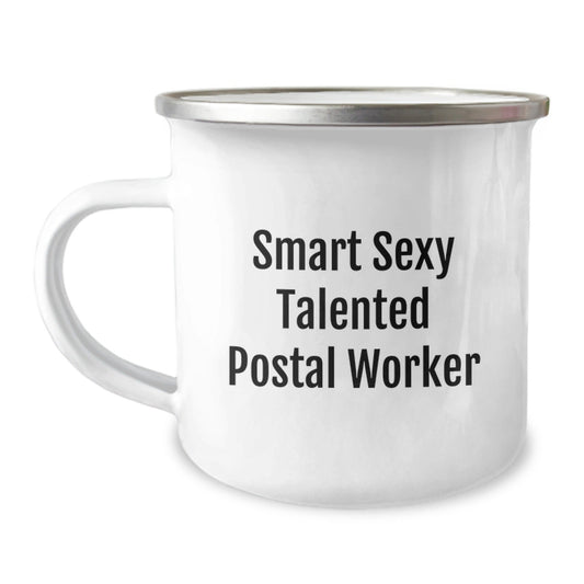 Funny Smart Sexy Talented Postal Worker Birthday Unique Gift Ideas for Men or Women Friends Coworkers Family - 12 oz Stainless Steel Camping Mug - Victory Thru Vision