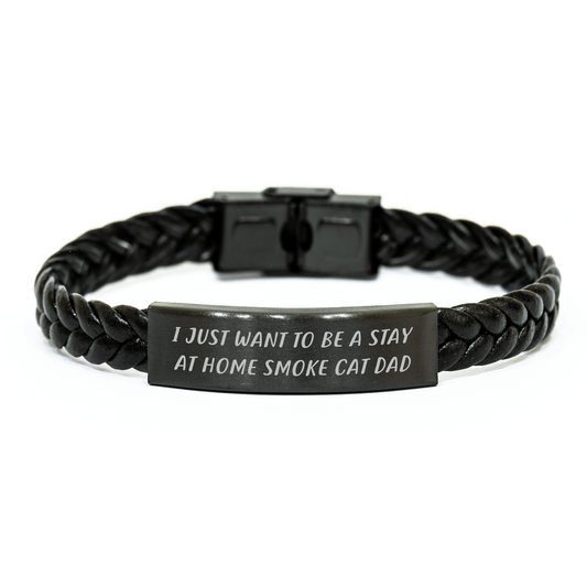Funny Smoke Cat Dad Gift, I Just Want To Be A Stay At Home Smoke Cat Dad Interlaced Leather Bracelet, Father's Day Unique Gifts from Men to Smoke Cat Lovers - Victory Thru Vision