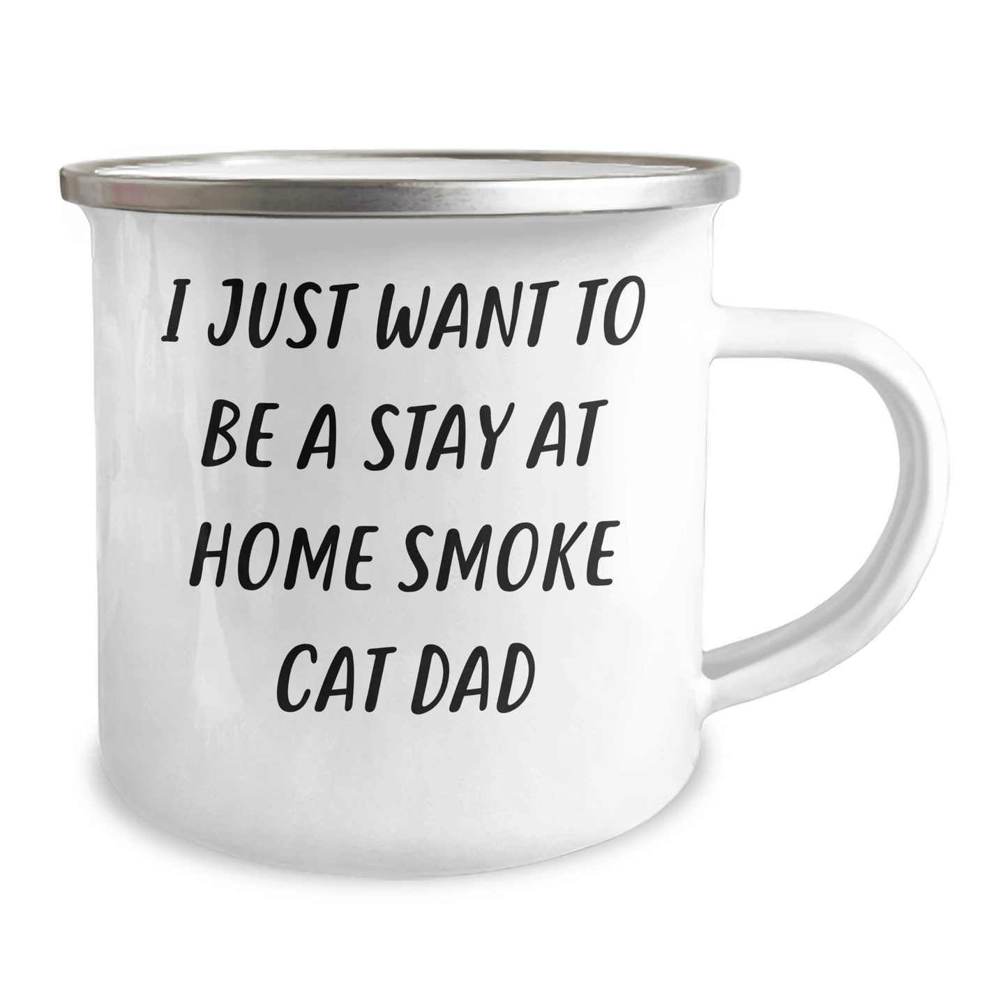 Funny Smoke Cat Gifts from Men to Smoke Cat Dad - I Just Want To Be A Stay At Home Smoke Cat Dad Camping Mug for Father's Day - Victory Thru Vision