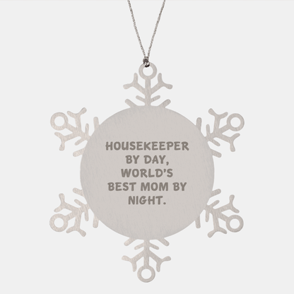 Funny Snowflake Ornament Gifts from Friends, Family, or Coworkers for the World's Best Housekeeper Mom - Unique Christmas Memorable Present - Victory Thru Vision 