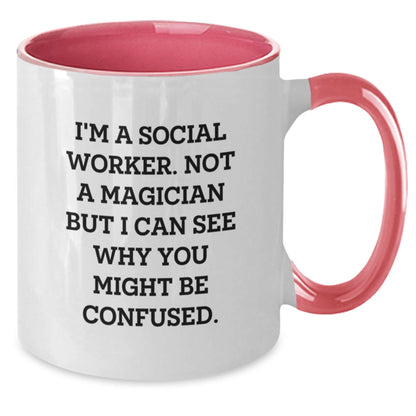 Funny Social Worker Gifts - I'm Not A Magician, Two Tone Coffee Mug for Birthday, Gifts from Friends, Gifts for Social Worker - Victory Thru Vision