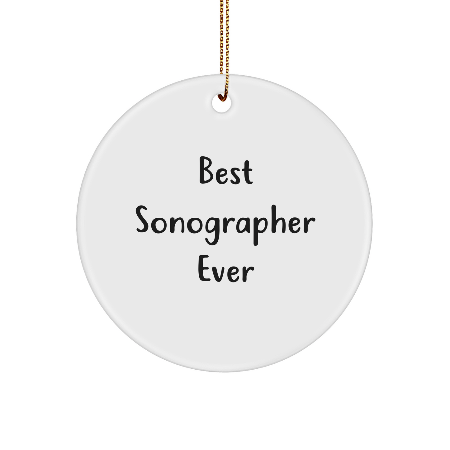 Funny Sonographer Gifts from Friends - Best Sonographer Ever Quote, Christmas Circle Ornament for Sonographer, Gifts for Sonographer - Victory Thru Vision