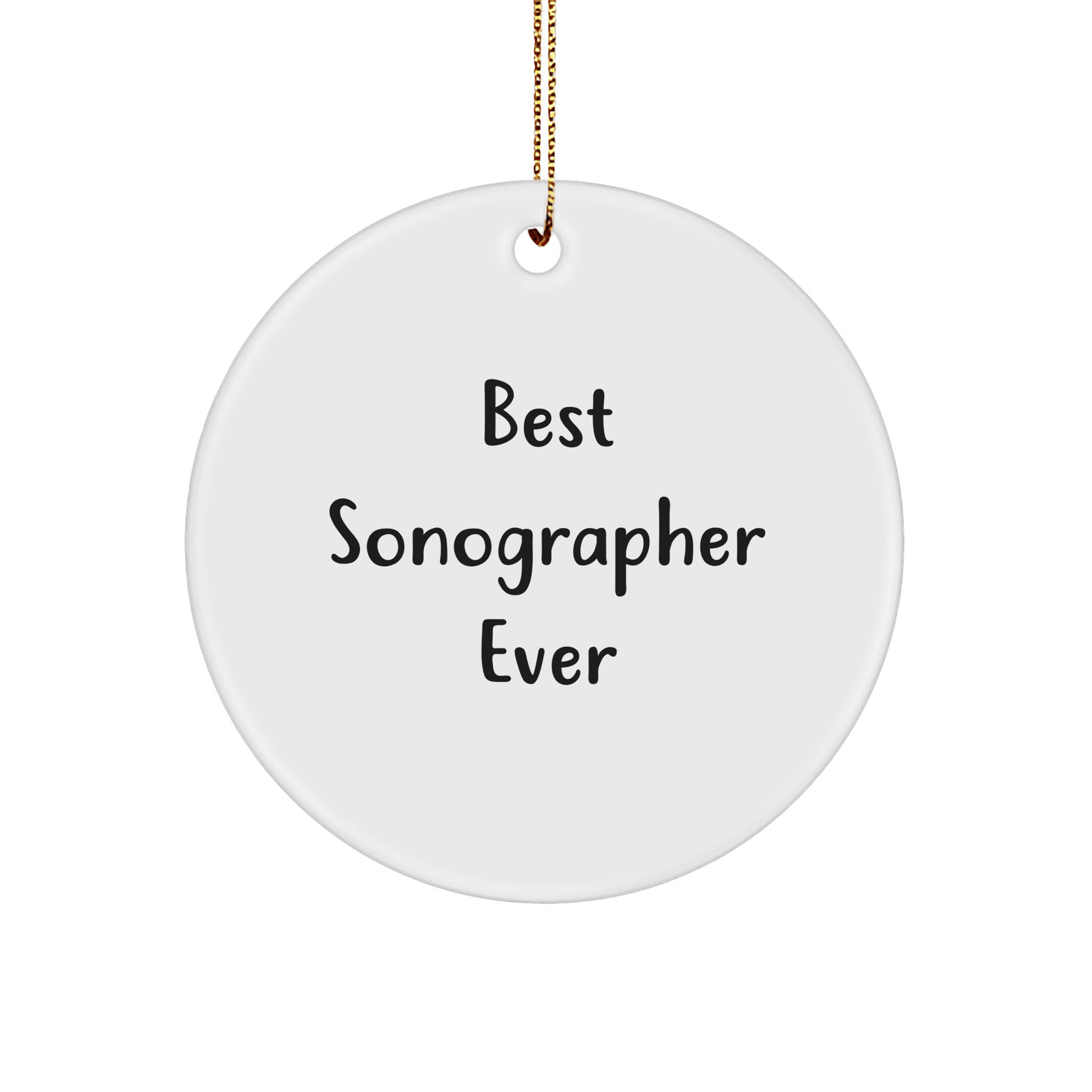 Funny Sonographer Gifts from Friends - Best Sonographer Ever Quote, Christmas Circle Ornament for Sonographer, Gifts for Sonographer - Victory Thru Vision