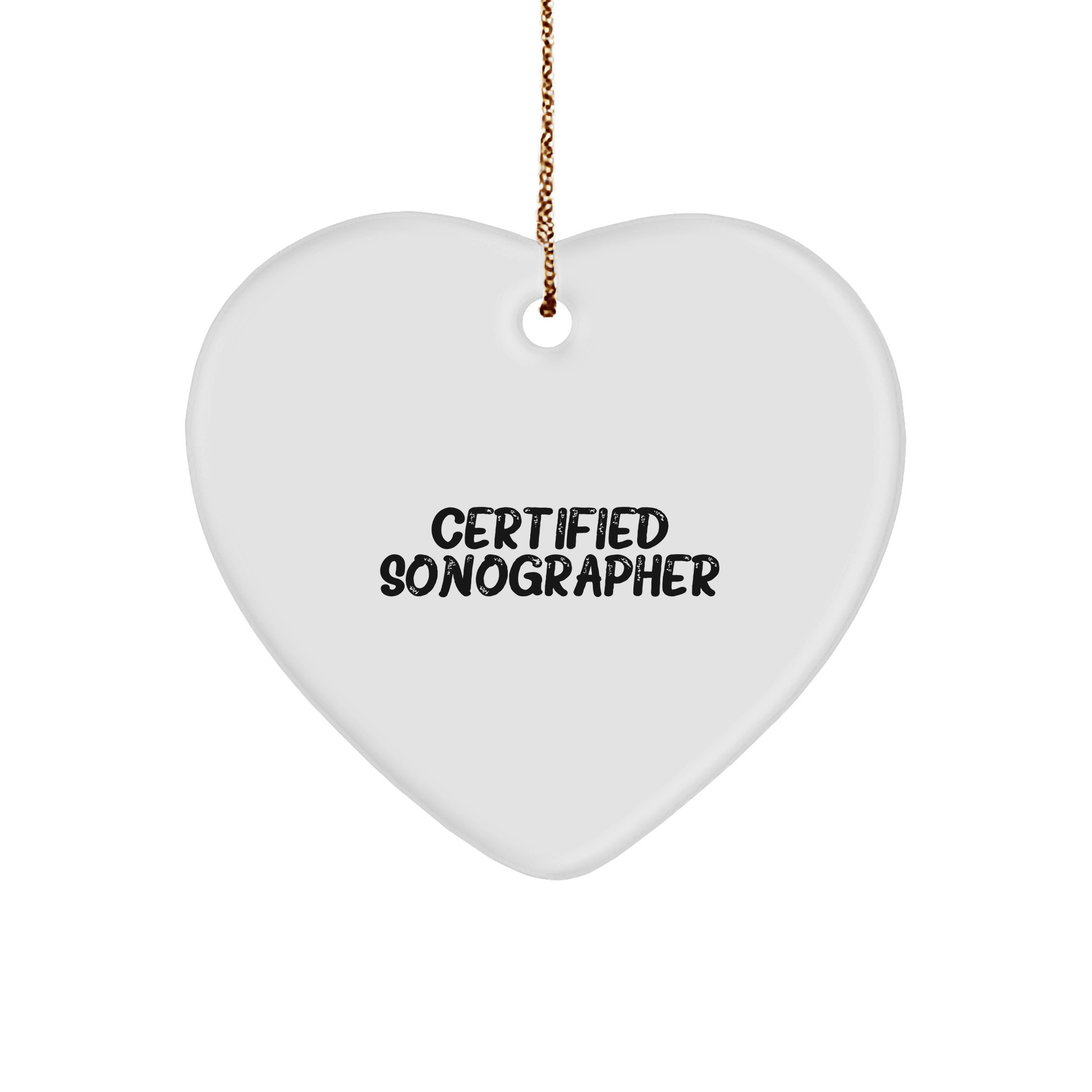 Funny Sonographer Gifts from Friends for Christmas - Heart Ornament with 'Certified Sonographer' Quote - Victory Thru Vision