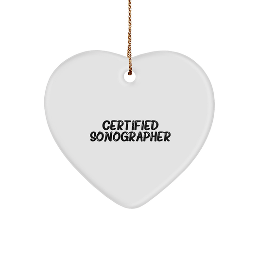 Funny Sonographer Gifts from Friends for Christmas - Heart Ornament with 'Certified Sonographer' Quote - Victory Thru Vision 