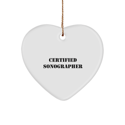 Funny Sonographer Gifts, Heart Ornament Quote 'Certified Sonographer', Unique Christmas Unique Gifts for Sonographer, Gifts from Friends and Family - Victory Thru Vision 