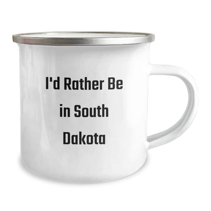 Funny South Dakota Gifts, I'd Rather Be In South Dakota, Camping Mug for Graduation, Gifts from Family and Friends, for South Dakota Enthusiasts - Victory Thru Vision