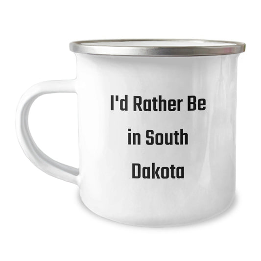 Funny South Dakota Gifts, I'd Rather Be In South Dakota, Camping Mug for Graduation, Gifts from Family and Friends, for South Dakota Enthusiasts - Victory Thru Vision