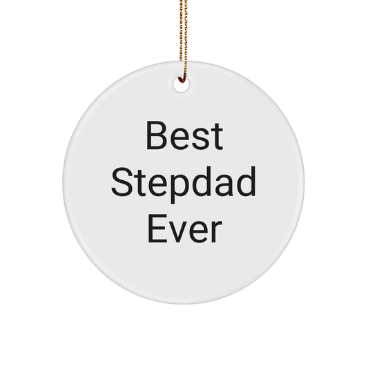 Funny Stepdad Gifts - Best Stepdad Ever Circle Ornament, White, 2.75" Tall, Christmas Memorable Presents from Family - Victory Thru Vision