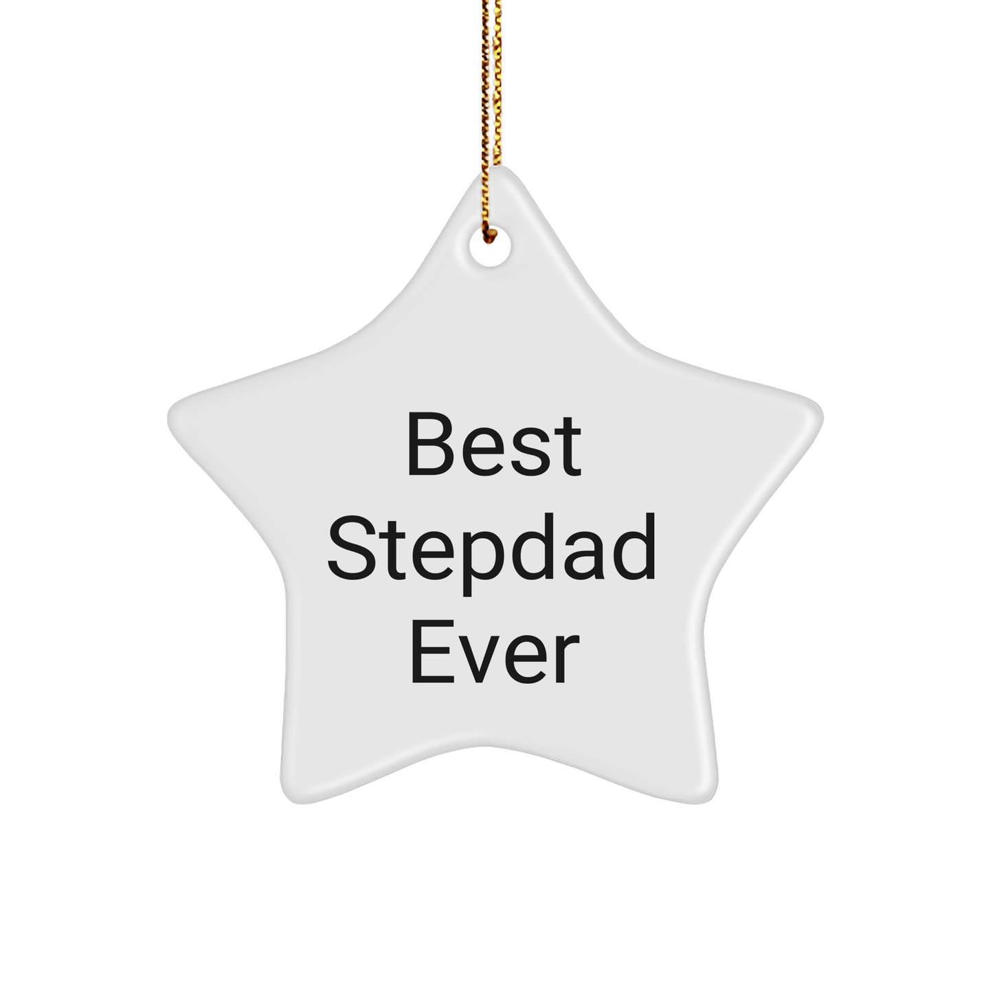 Funny Stepdad Gifts - Best Stepdad Ever Star Ornament, Gifts from Men to Stepdad, Stepdad Christmas Unique Gifts - Victory Thru Vision