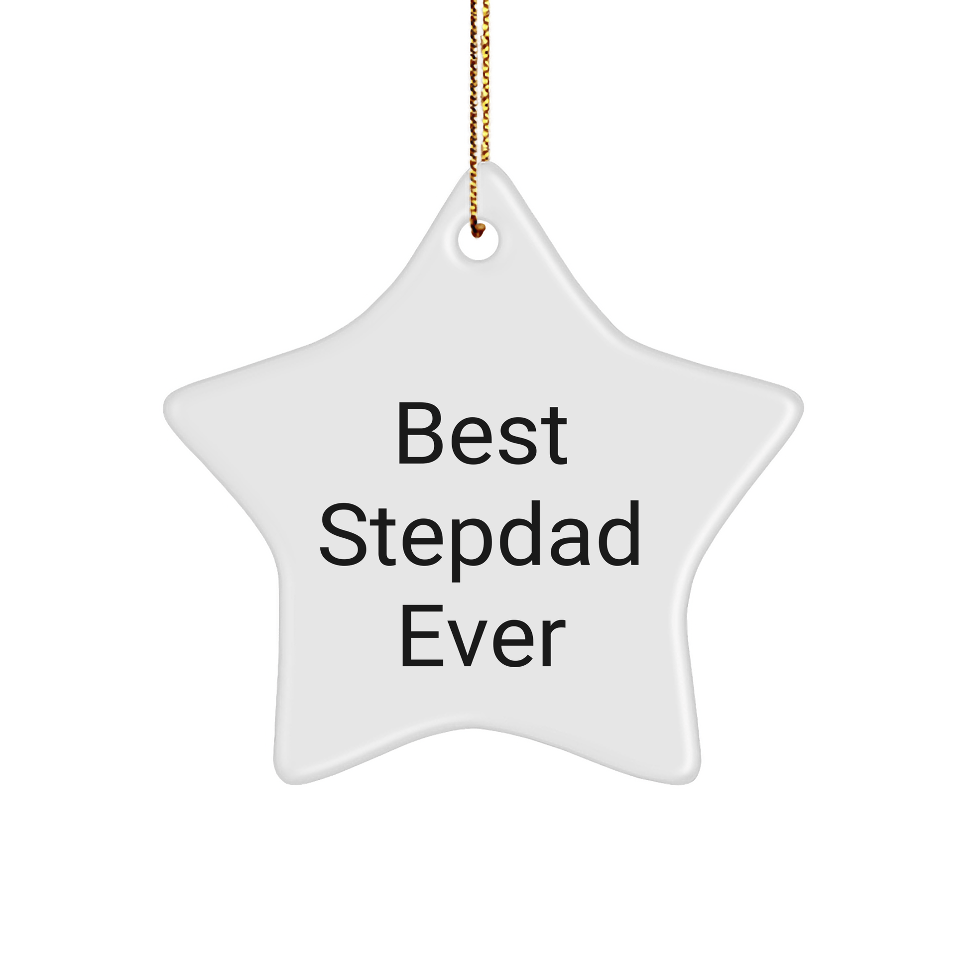 Funny Stepdad Gifts - Best Stepdad Ever Star Ornament, Gifts from Men to Stepdad, Stepdad Christmas Unique Gifts - Victory Thru Vision