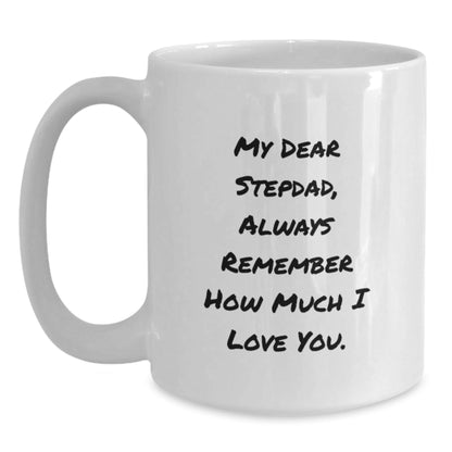 Funny Stepdad Gifts, White Coffee Mug with Inspirational Quote, Gifts from Family for Stepdad, Perfect for Graduation - Victory Thru Vision