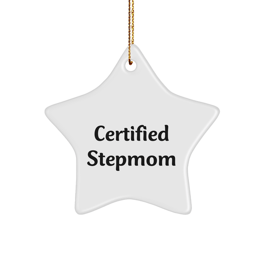 Funny Stepmom Gifts: Certified Stepmom Star Ornament for Christmas, Gifts from Family to Stepmom - Victory Thru Vision 