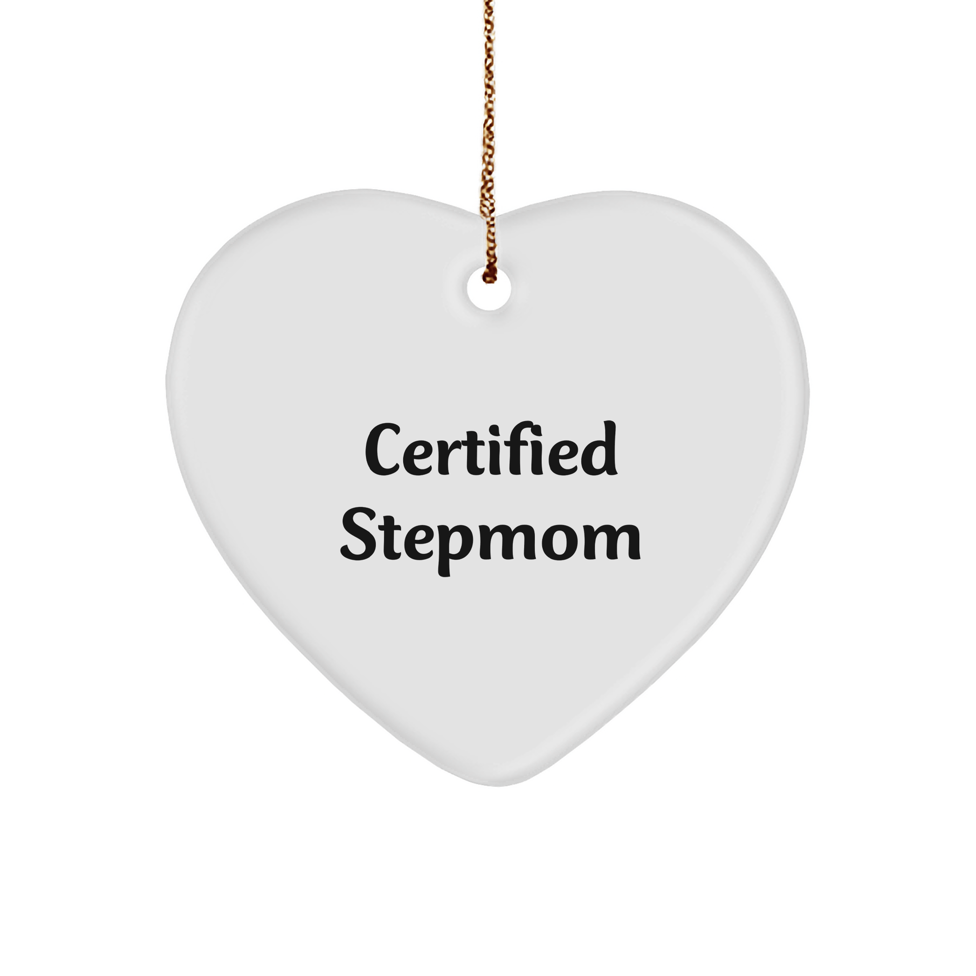 Funny Stepmom Gifts for Christmas - 'Certified Stepmom' Heart Ornament for Women - Gifts from Family - Victory Thru Vision 