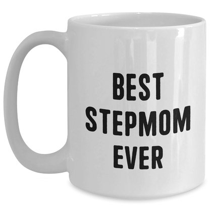 Funny Stepmom Gifts from Friends, Family or Coworkers - Best Stepmom Ever White Coffee Mug for Her Graduation - Victory Thru Vision