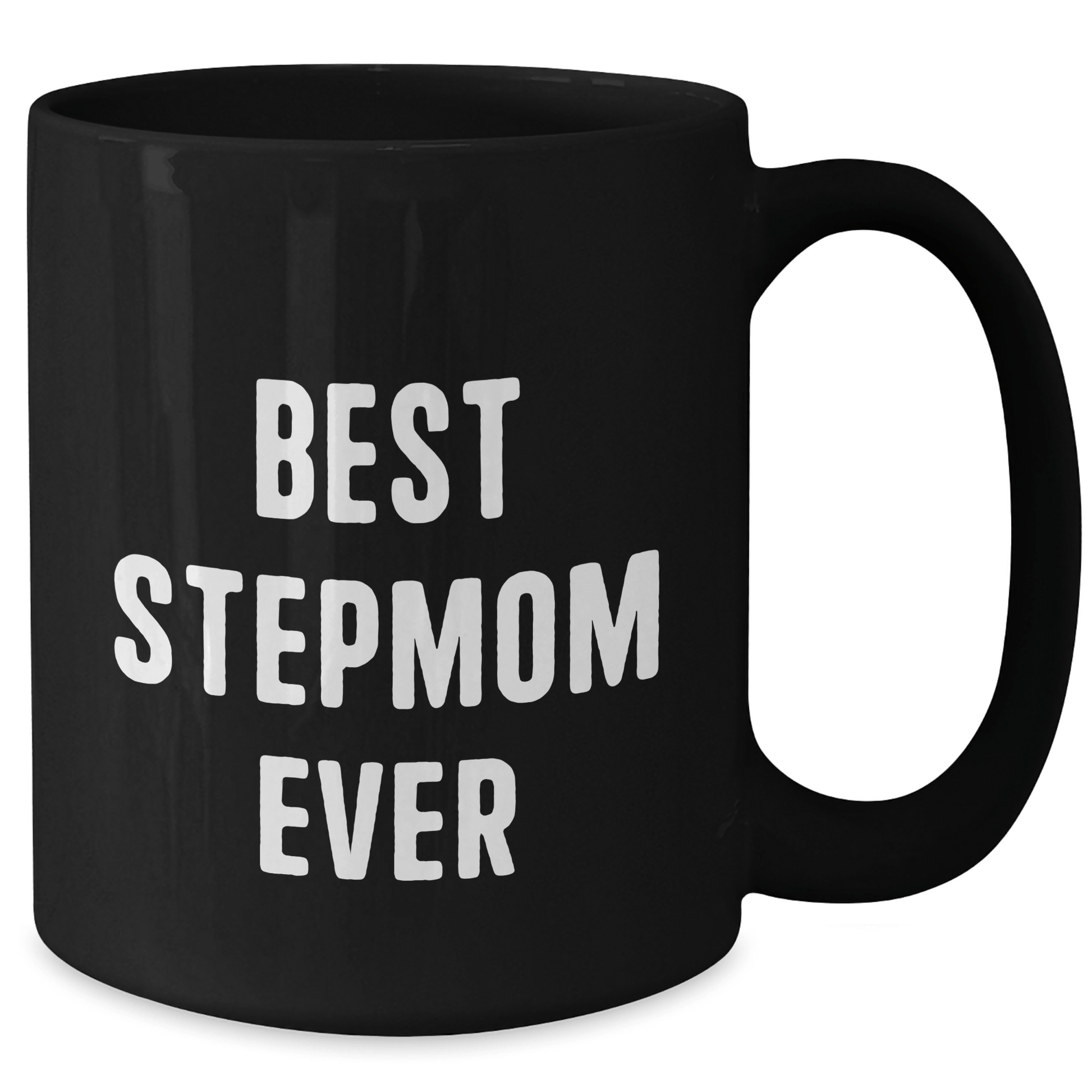 Funny Stepmom Gifts from Men - Best Stepmom Ever Quote on Black Coffee Mug for Graduation Unique Gifts - Victory Thru Vision