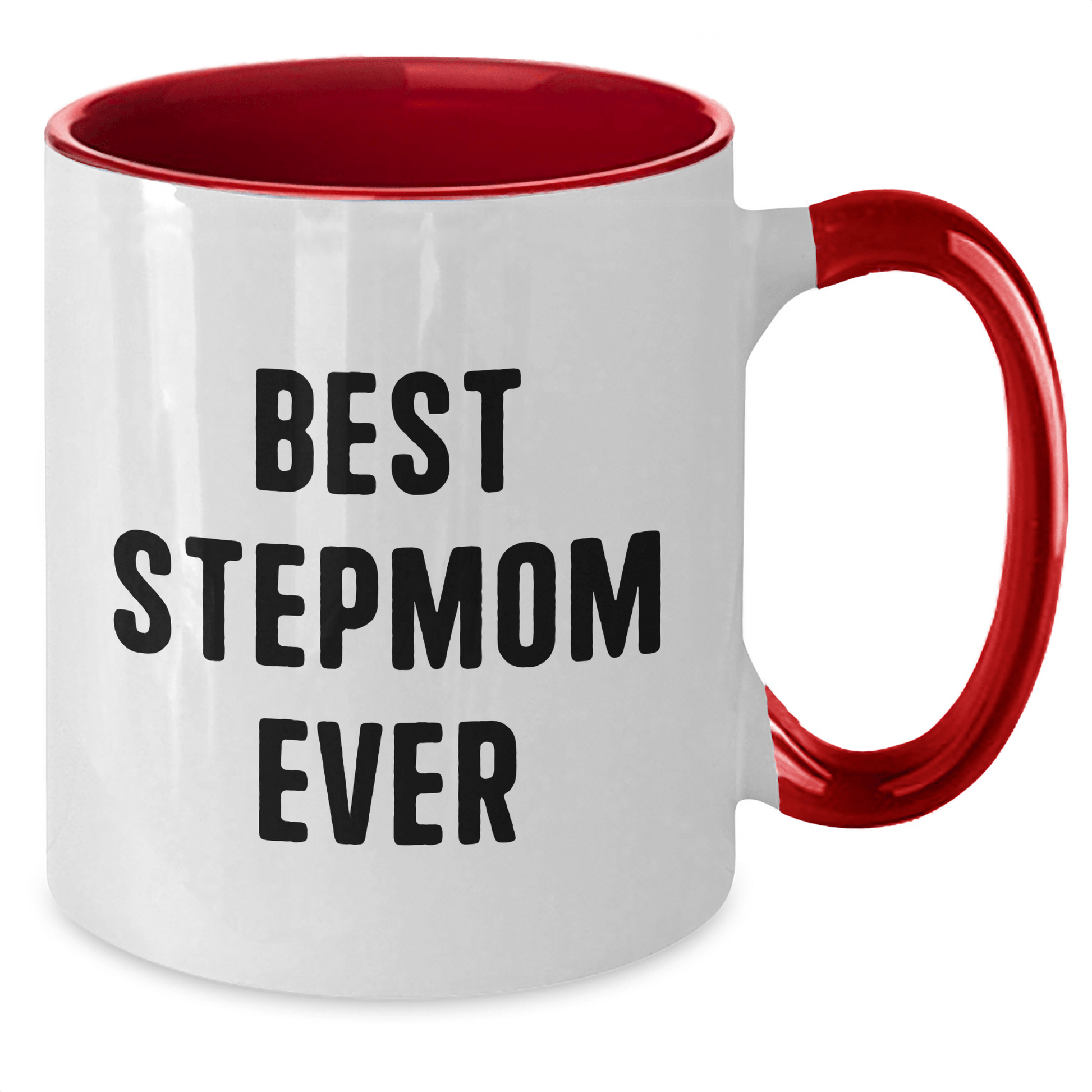 Funny Stepmom Gifts from Men to Best Stepmom Ever Two Tone Coffee Mug for Graduation - Victory Thru Vision