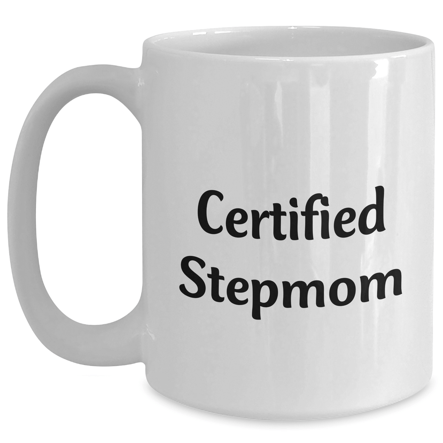 Funny Stepmom Gifts from Men, Women, Family, Friends - 'Certified Stepmom' White Coffee Mug for Stepmom, Father's Day Unique Gifts - Victory Thru Vision