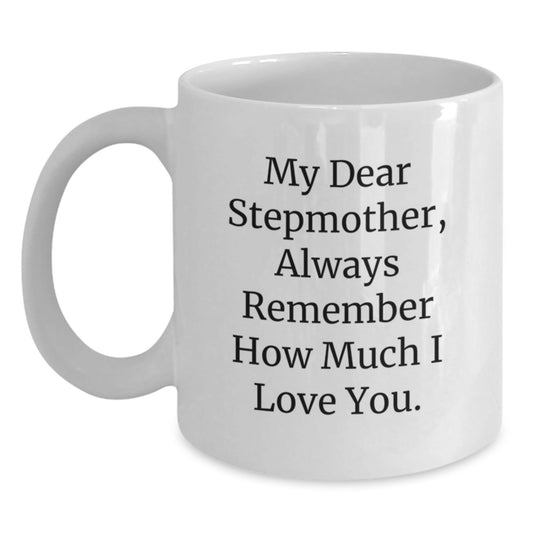 Funny Stepmother Gifts from Men to Women - White Coffee Mug with Inspirational Quote for Graduation - 11oz or 15oz Capacity, Ceramic, Microwave, and Dishwasher Safe - Victory Thru Vision