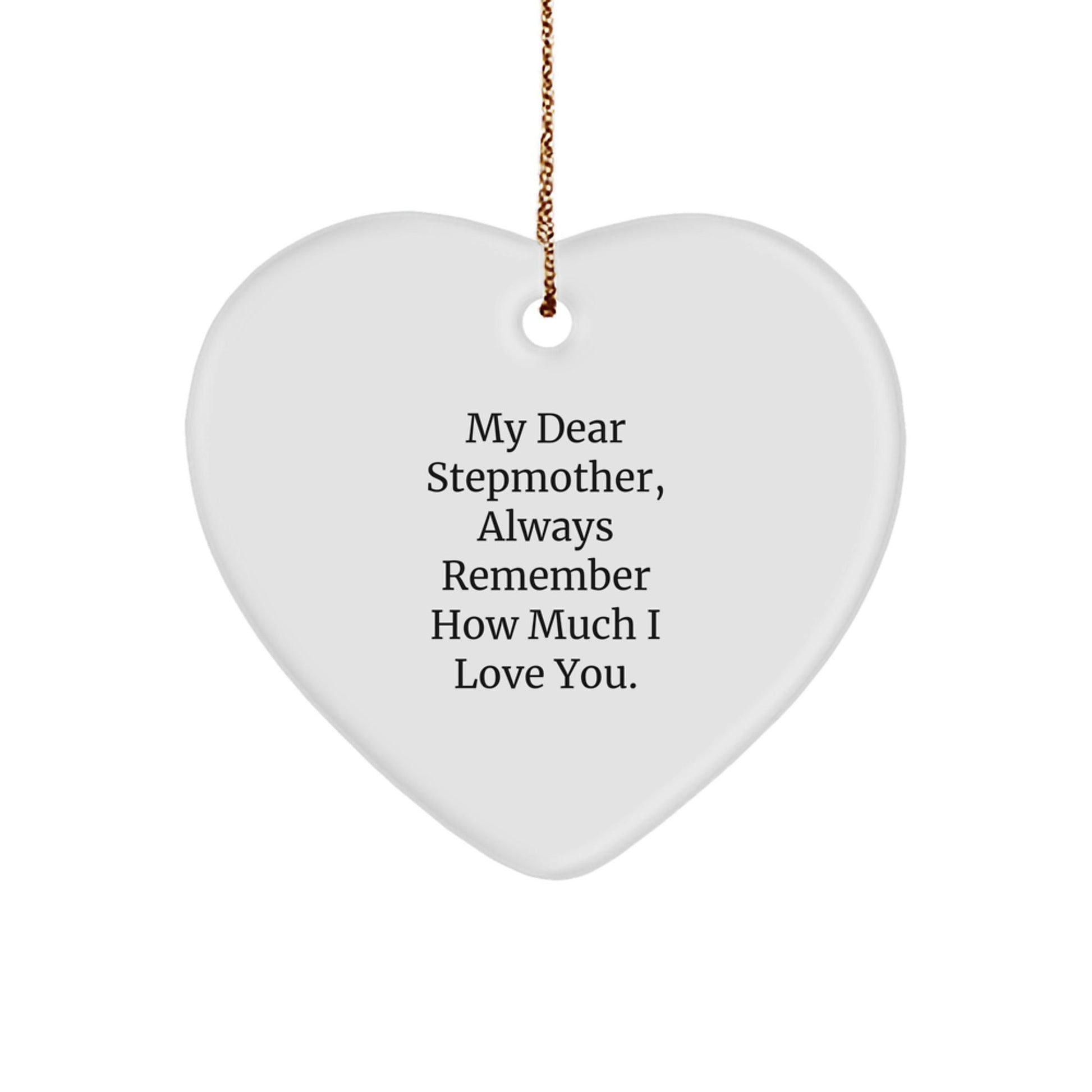 Funny Stepmother Gifts, Heart Ornament with Inspirational Quote, Gifts from Family, for Stepmother, Christmas Unique Gifts - Victory Thru Vision